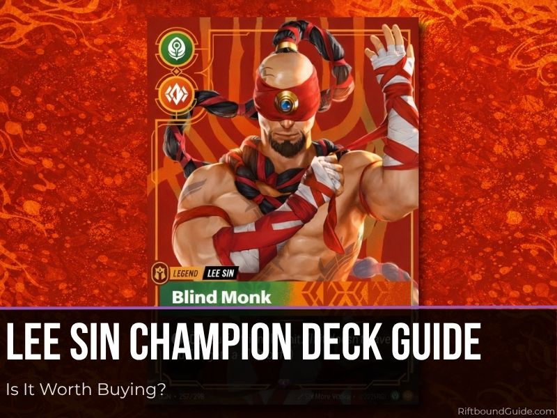 Riftbound Lee Sin Champion Deck Guide: Is It Worth Buying?