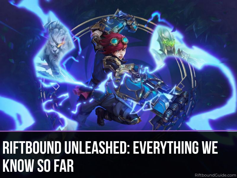 Riftbound Unleashed: Everything We Know So Far