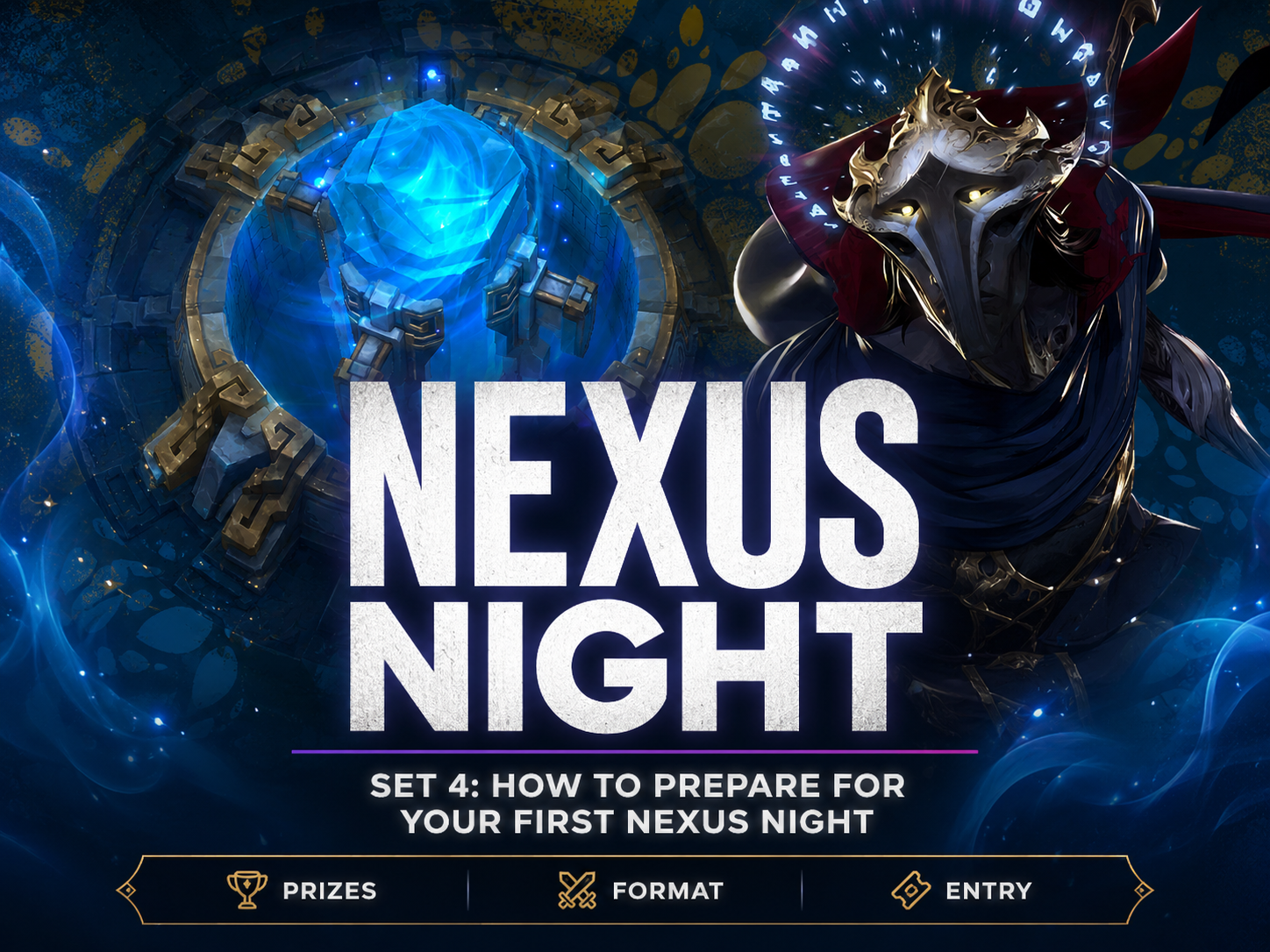 Nexus Night featured image showing a glowing blue Nexus structure and masked figure, with bold white title text and subtitle “Set 4: How to prepare for your first Nexus Night” in a premium League of Legends TCG style.