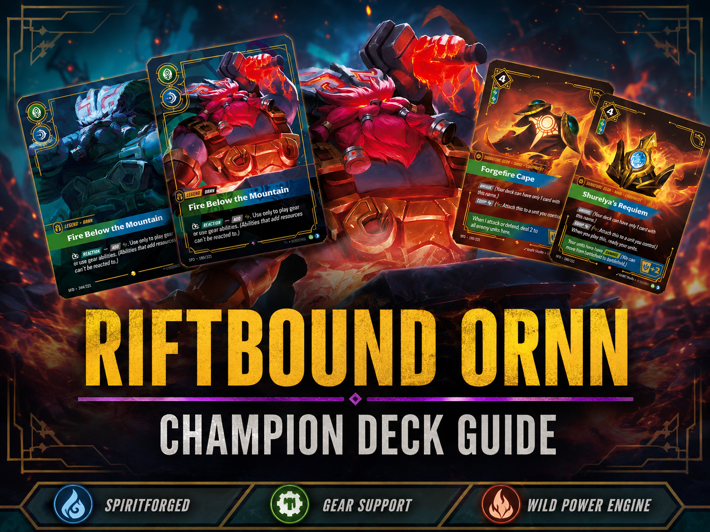 Riftbound Ornn Champion Deck Guide featuring Fire Below the Mountain and Ornn signature gear cards.